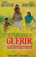 Guérir naturellement 2221051947 Book Cover