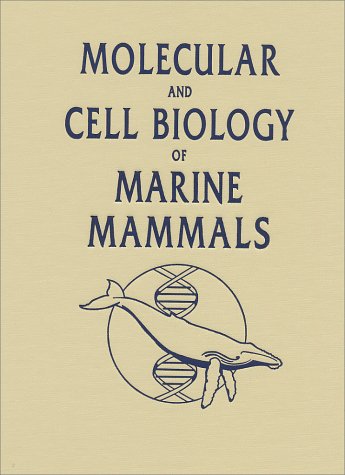 Molecular and Cell Biology of Marine Mammals
