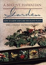 A Native Hawaiian Garden: How to Grow and Care for Island Plants