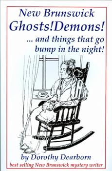 Paperback New Brunswick ghosts! demons!-- and things that go bump in the night! Book