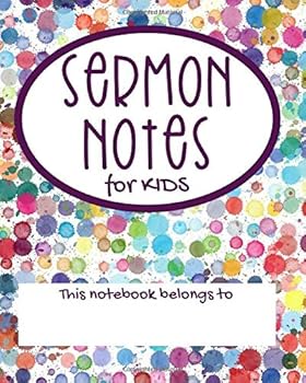 Sermon Notes for Kids : Church Notebook for Children, Christian Kids Notebook, Church Notes Journal for Kids, Sermon Notes for Young Kids and Children, 8 X 10 , 70 Pages, Bible Study Book for Kids