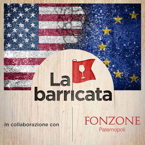 Il problema dei dazi visto da chi importa (con Andrea Matteini) - La barricata 21