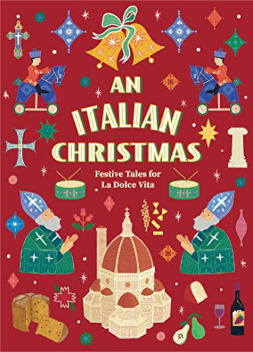 An Italian Christmas: Festive Tales For La Dolce Vita (Vintage Christmas Tales)