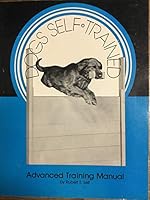 Dogs Self-Trained, an Advanced Obedience Training Manual B002BB9EN0 Book Cover