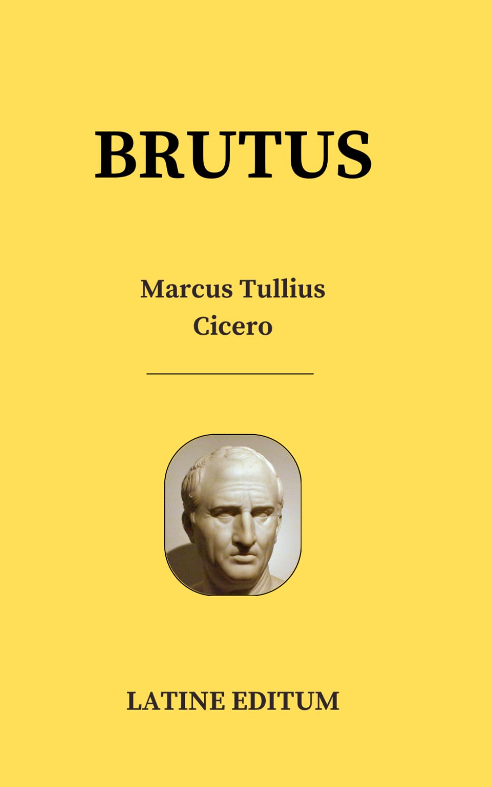 BRUTUS - Marcus Tullius Cicero - latin edition
