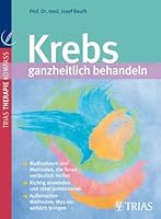 Krebs ganzheitlich behandeln. 3830433743 Book Cover