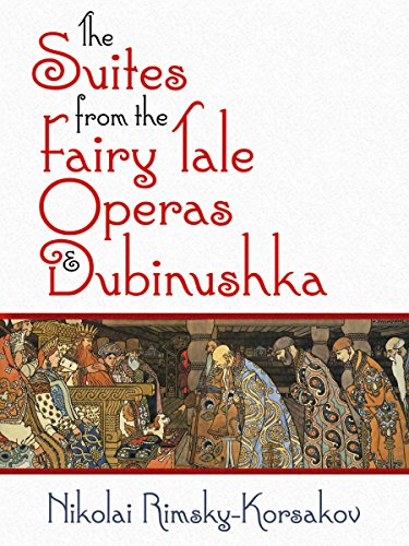 The Suites from the Fairy Tale Operas and Dubinushka (Dover Orchestral Music Scores)
