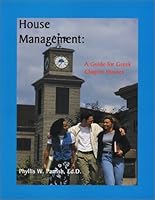 House Management: A Guide for Greek Chapter Houses 0962377619 Book Cover