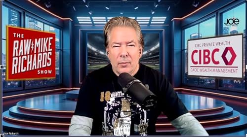 Raw Mike Richards Sea 2 Ep 10: Sing the damn anthem! Jays, CFL, NFL and Disaster of the Week