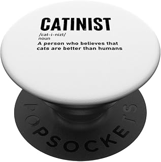 Catinist Definition Funny Cat Better Than Humans Quote PopSockets Adhesive PopGrip