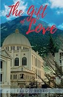 The Gift Of Love B0F5PS7K5L Book Cover