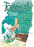 Pierre Tombal - Tome 18 - Condamné à perpète