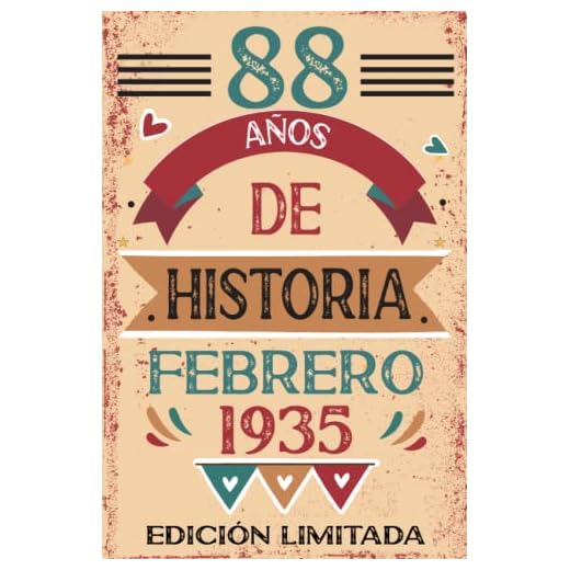 88 Años De Historia Febrero 1935: Libro de visitas, cuaderno, 110 páginas de felicitaciones, idea de regalo, regalo Para la esposa, novia, mujer, La madre