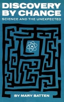 Hardcover Discovery by Chance: Science and the Unexpected. Book