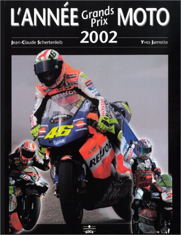 L'Année Grands Prix Moto 2002-2003