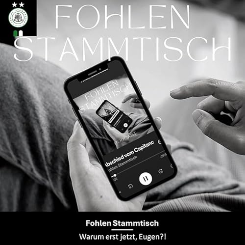 Fohlen Stammtisch - Warum erst jetzt, Eugen?!