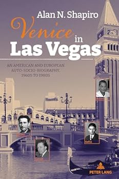 Paperback Venice in Las Vegas: An American and European Auto-Socio-Biography, 1960s to 1980s Book