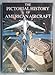 Produktbild Pictorial History of American Aircraft