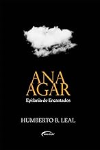 ANA AGAR:EPIFANIA DE ENCANTADOS