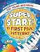 Meridee Winters Super Start! My First Piano Patterns: Level P (Prep) Ages 5 & Up