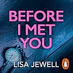 Cover of Before I Met You