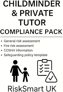 Childminder & Private Tutor Safety Compliance Pack – Risk Assessments, Fire Safety, Safeguarding Templates
