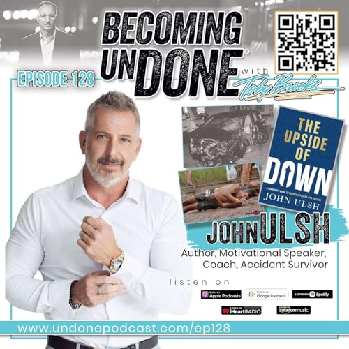 『128 | Surviving a Nightmare: John Ulsh's Journey from Tragedy to Purpose』のカバーアート