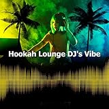 Hookah Lounge DJ's Vibe