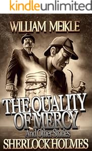SHERLOCK HOLMES: THE QUALITY OF MERCY AND OTHER STORIES (The London Terrors)