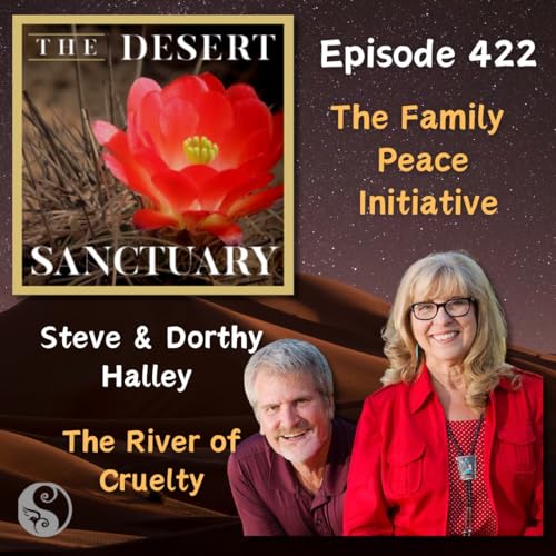 422 – Steve & Dorthy Halley – The River of Cruelty