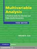 Amazon.co.jp: Multivariable Analysis: A Practical Guide for