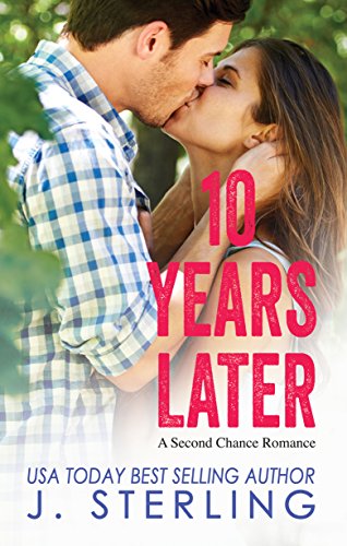 10 Years Later: A Second Chance Romance