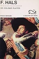 Frans Hals: The Life and Work of the Artist 0500410380 Book Cover