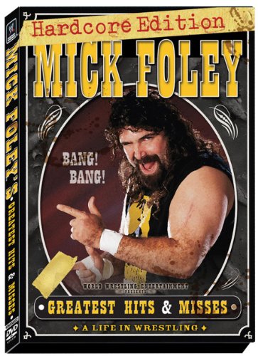 Mick Foley's : Greatest Hits & Misses - A Life In Wrestling (Hardcore Edition)
