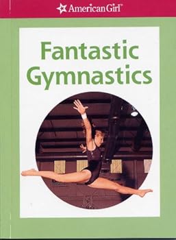 Mass Market Paperback Fantastic Gymnastics (American Girl) Book