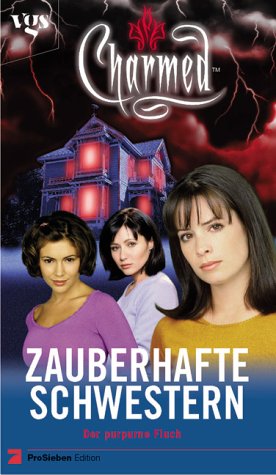 Charmed, Zauberhafte Schwestern, Bd. 3: Der purpurne Fluch