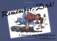 Remember Dad?: A Journey Into Memory Loss 0921788614 Book Cover
