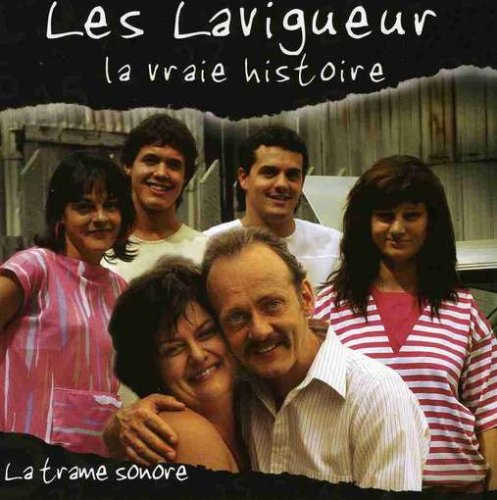 Les Lavigueur, La Vraie Histoire (Frn) [Audio CD] Various and Michel Corriveau