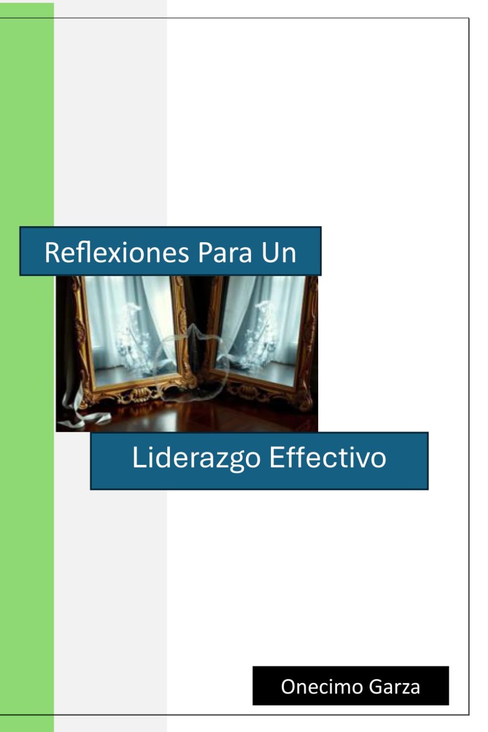 Reflexiones Para un Liderazgo Effectivo