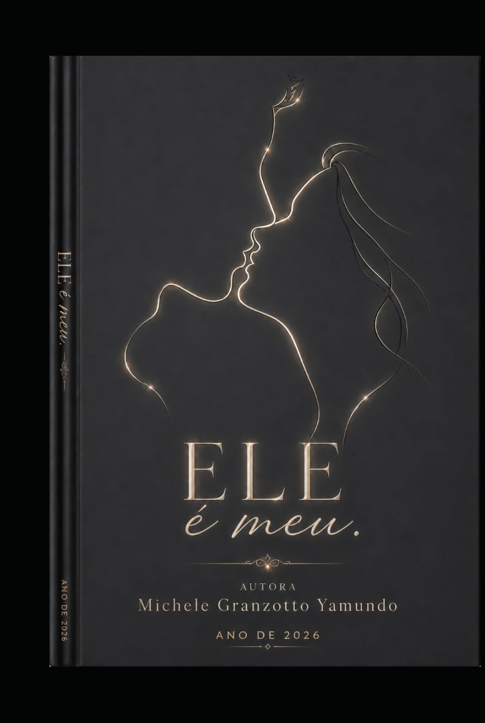 ELE É MEU (UMA VIDA DE SENTIMENTOS.)