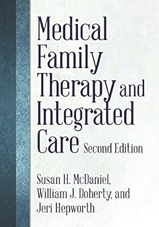 Medical Family Therapy and Integrated Care, 2nd Ed