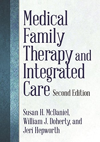 Medical Family Therapy and Integrated Care, 2nd Ed