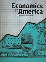 Economics in America: Opposing Viewpoints 0899083978 Book Cover