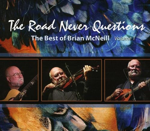 Brian McNeill Road Never Questions CD NEW