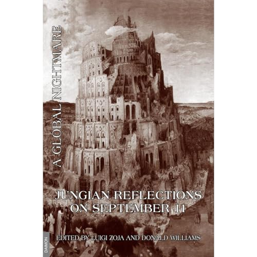 Jungian Reflections on September 11 - A Global Nightmare by Luigi Zoja, Wolfgang Giegerich, Verena Kast, Ann Ulanov, James Hillman, Hechmi Dhaoui, Adolf Guggenbühl-Craig, Victor-Pierre Stirnimann, Donald Williams episode artwork