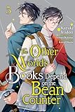 The Other World's Books Depend on the Bean Counter, Vol. 5