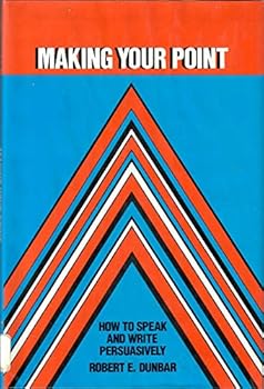 Hardcover Making Your Point: How to Speak and Write Persuasively Book
