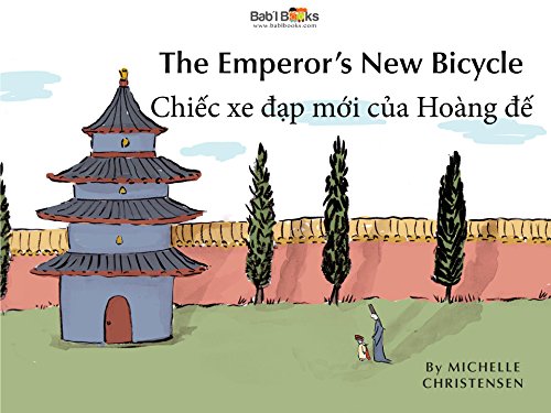 The Emperor's New Bicycle: Vietnamese & English Dual Text