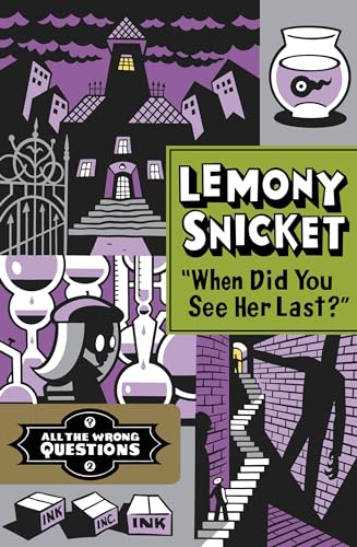 "When Did You See Her Last?" (All the Wrong Questions, 2)