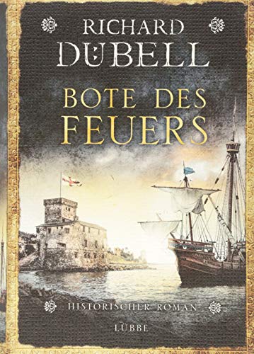 Bote des Feuers: Historischer...